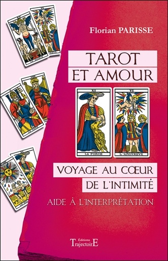 [9782841978472] Tarot et amour - Voyage au coeur de l'intimité - Aide à l'interprétation
