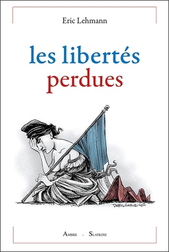 [9782940594535] Les libertés perdues