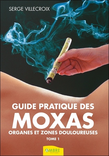 [9782940594504] Guide pratique des Moxas Tome 1 - Organes et zones douloureuses