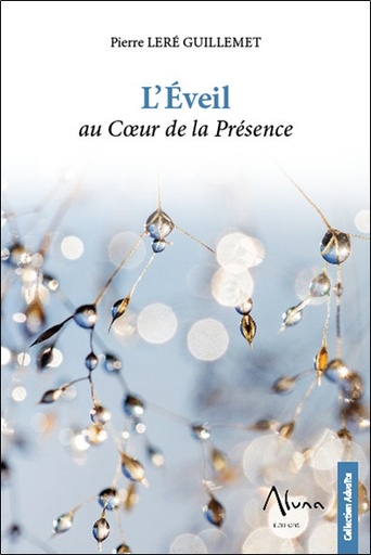 [9782919513444] L'Eveil au Coeur de la Présence