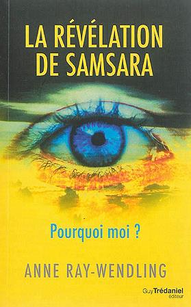 Couverture du livre La révélation de samsara de Anne Ray-Wendling