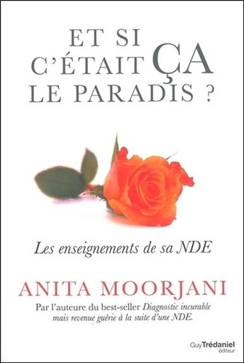 Couverture du livre Et si c'était ça le paradis ? de Anita Moorjani