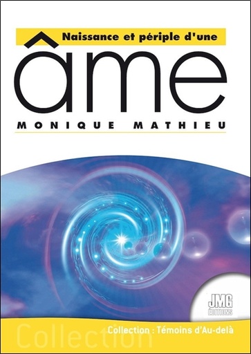 [9782357842625] Naissance et périple d'une âme