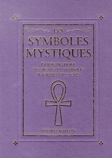 Couverture du livre Les symboles mystiques de Brenda Mallon