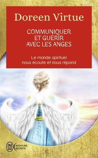 [épuisé] COMMUNIQUER ET GUERIR AVEC LES ANGES