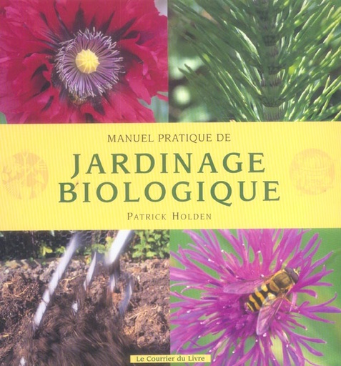 [9782702905609] Manuel pratique de jardinage biologique