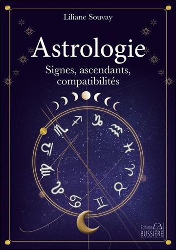 [9782850908330] Astrologie - Signes, ascendants, compatibilités