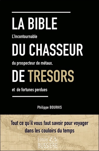 [9782850908385] La Bible du chasseur de trésors