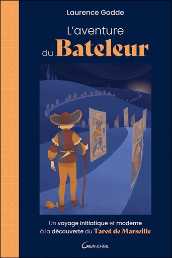 [9782733915356] L'Aventure du Bateleur - Un voyage initiatique et moderne à la découverte du Tarot de Marseille