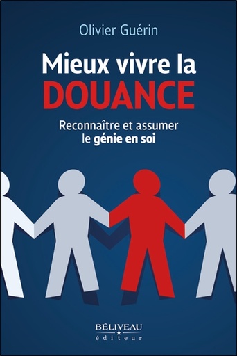 [9782897932107] Mieux vivre la douance - Reconnaître et assumer le génie en soi