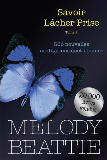 [9782897930554] Savoir lâcher prise Tome 2 - 366 nouvelles méditations quotidiennes
