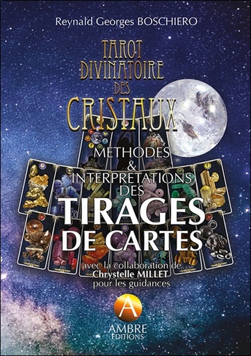 [9782940594580] Tarot divinatoire des cristaux - Méthodes & interprétations des tirages de cartes