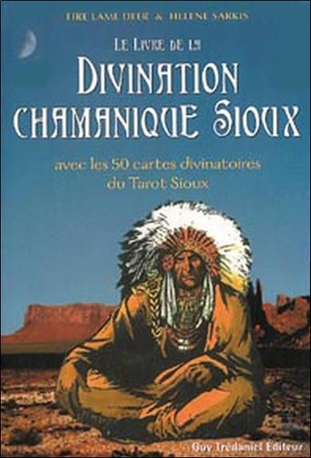 Couverture du livre Divination chamanique Sioux de Archie Fire Lame Deer