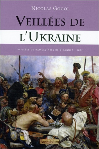 [9791093614472] Veillées de l'Ukraine - Veillées du hameau près de Dikagnka - 1832