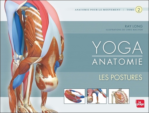 [9782842214425] Yoga anatomie - Les postures T2