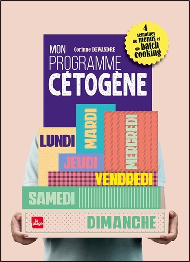 Couverture du livre Mon programme cétogène - 4 semaines de menus et de batch cooking de Corinne Dewandre