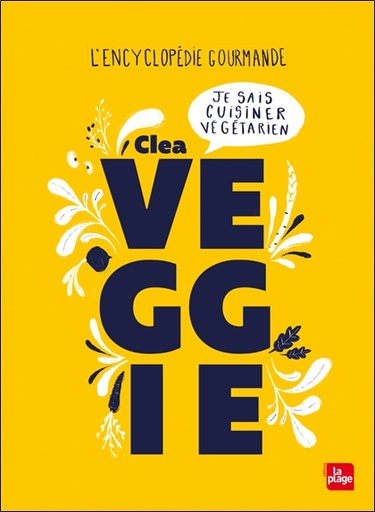 [9782842217501] [épuisé] Veggie - Je sais cuisiner végétarien - L'encyclopédie gourmande
