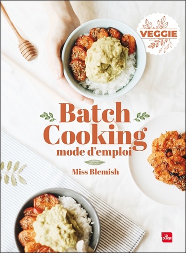 [9782842217440] Batch cooking - Mode d'emploi - Veggie