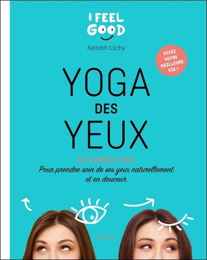 [9782019457488] Yoga des yeux - 60 exercices - Pour prendre soin de ses yeux naturellement et en douceur