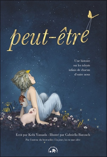 Couverture du livre Peut-être - Une histoire sur les talents infinis de chacun d'entre nous de Gabriella Barouch
