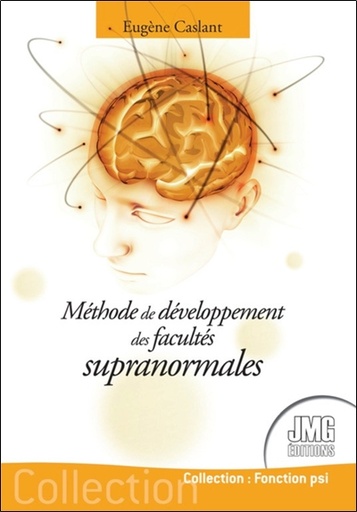[9782357841178] Méthode de développement des facultés supranormales