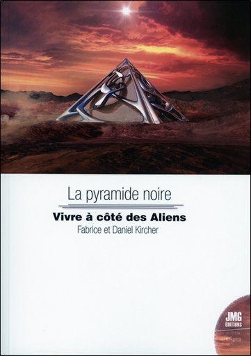 [9782357843370] La pyramide noire - Vivre à côté des Aliens