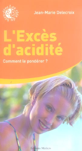 Couverture du livre Excès d'acidité comment le pondérer ? de Jean-Marie Delecroix