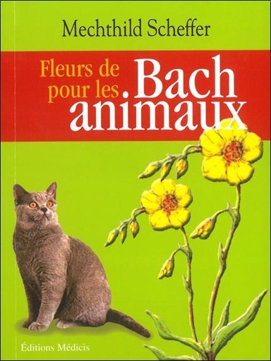 Couverture du livre Fleurs de Bach pour les animaux de Mechthild Scheffer