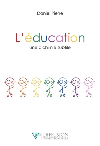 [9782908353761] L'éducation, une alchimie subtile