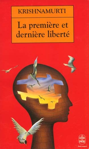 Couverture du livre la première et dernière liberté de Jiddu Krishnamurti