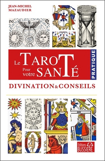 [9782850908422] Le tarot pour votre santé - Divination & conseils
