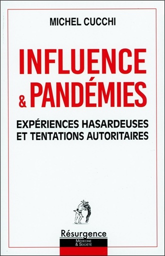 [9782874342042] Influence & Pandémies - Expériences hasardeuses et tentations autoritaires