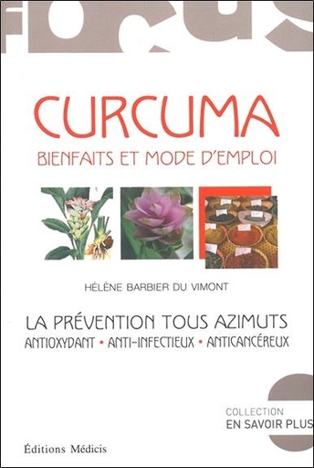 [9782853274395] Curcuma : Bienfaits et mode d'emploi