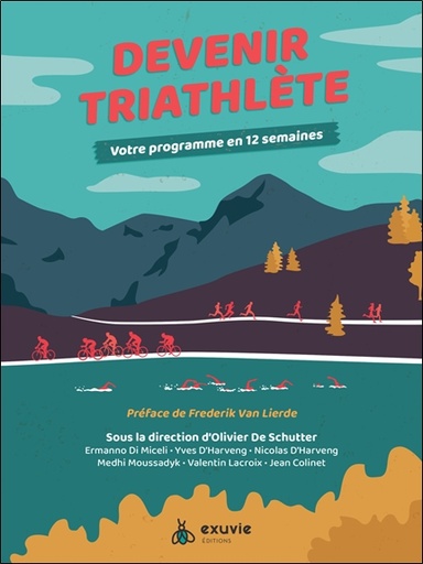 [9782491031411] Devenir triathlète - Votre programme en 12 semaines