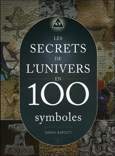 [9782858297962] Les secrets de l'univers en 100 symboles