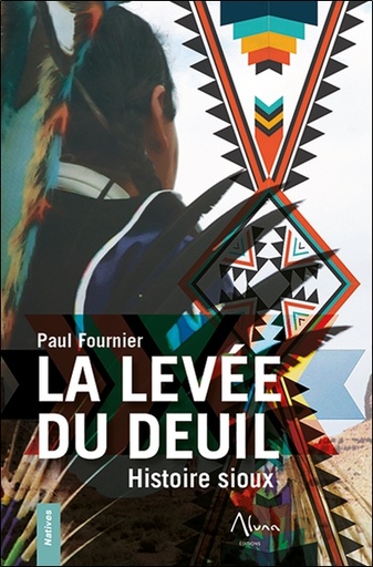 [9782919513529] La levée du deuil - Histoire sioux