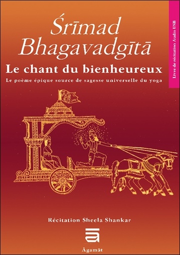 [9782957933303] Srimad Bhagavadgîtâ - Le chant du bienheureux, le poème source de sagesse universelle du yoga