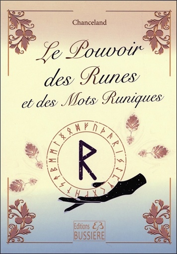 [9782850908514] Le Pouvoir des Runes et des Mots Runiques