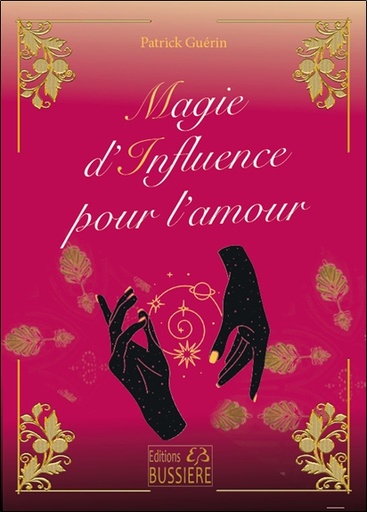 [9782850908453] Magie d'influence pour l'amour