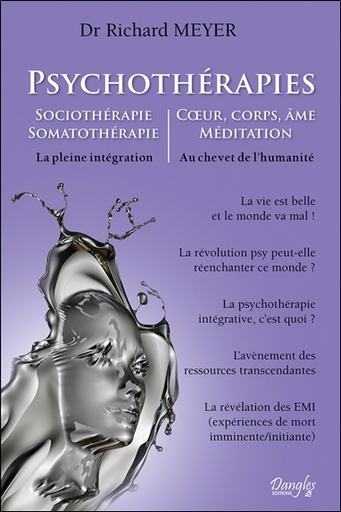 [9782703313007] Psychothérapies - Sociothérapie - Somatothérapie - Coeur, corps, âme, méditation - La pleine intégration