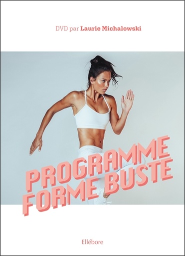 [épuisé] Programme Forme Buste - Livre + DVD