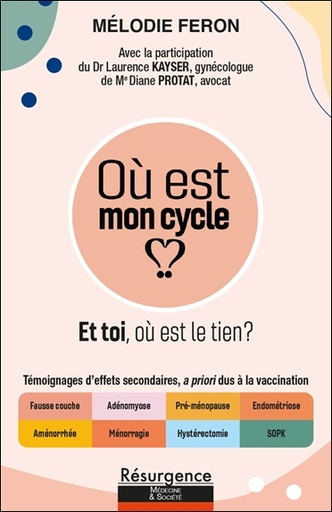 [9782874342059] Où est mon cycle ? Et toi, où est le tien ?
