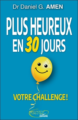 [9782874611407] Plus heureux en 30 jours - Votre challenge !