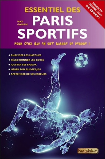 [9791093614489] Essentiel des paris sportifs - Pour ceux qui en ont marre de perdre !