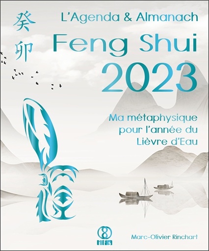 [9782875141507] [épuisé] LAgenda & Almanach Feng Shui 2023. Ma métaphysique pour lannée du Lièvre dEau