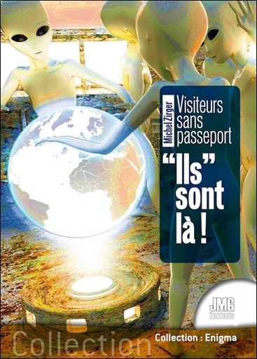 [9782357843080] Visiteurs sans passeport - Ils sont là !