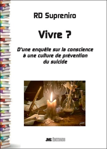 [9782357843547] Vivre ? D'une enquête sur la conscience à une culture de prévention du suicide