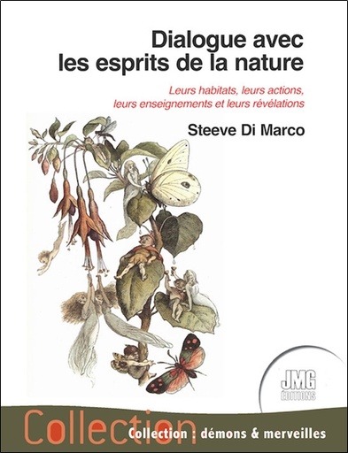 [9782357842083] Dialogue avec les esprits de la nature - Leurs habitats, leurs actions, leurs enseignements et leurs révélations