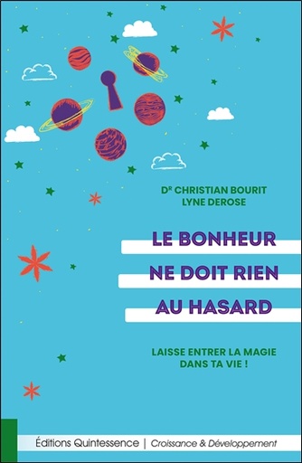 [9782358052740] Le bonheur ne doit rien au hasard - Laisse entrer la magie dans ta vie !