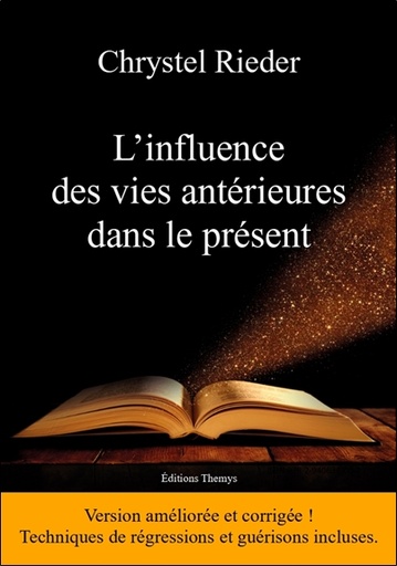 [9782940634057] L'influence des vies antérieures dans le présent